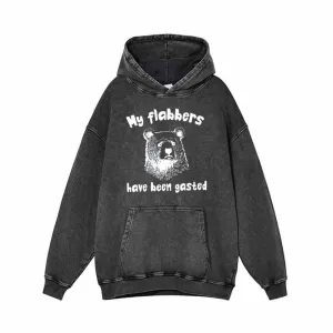 My Flabbers Have Been Gasted Bear Vintage Washed Hoodie