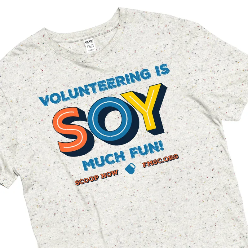 Volunteering is SOY Much Fun T-Shirt