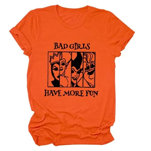 Women Bad Girls Have More Fun Shirt Halloween Party Tees